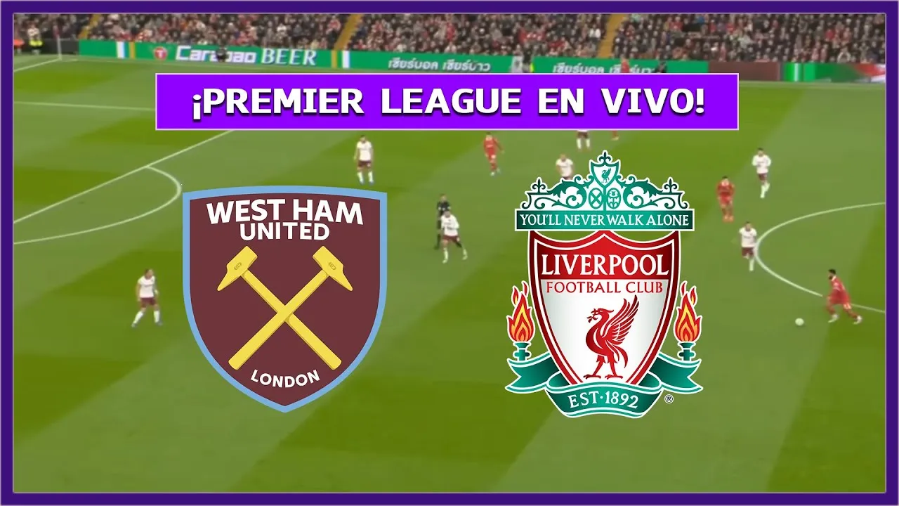 ¡Increíble Batalla en Londres! West Ham y Liverpool se Enfrentan en un Duelo Decisivo