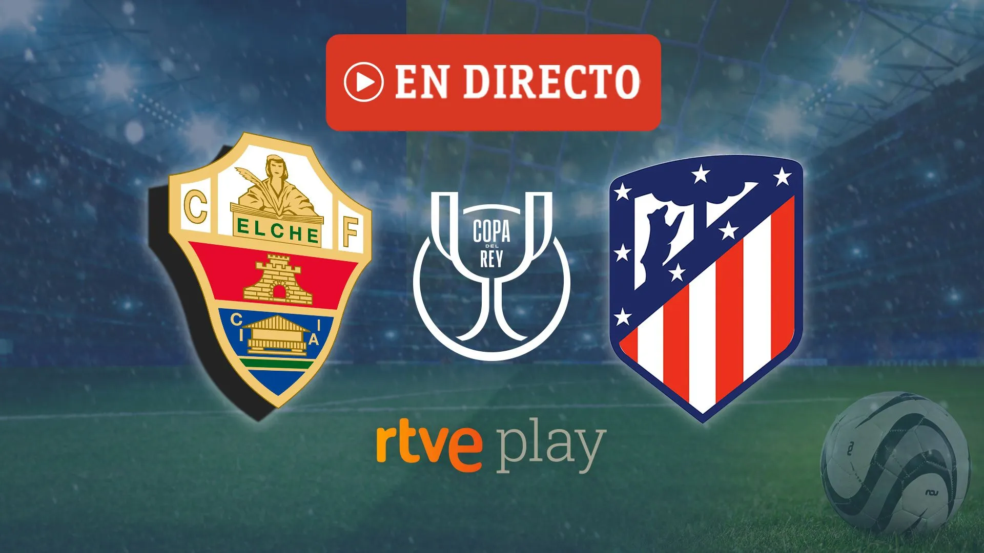 ¡Elche vs Atlético de Madrid: La Batalla que Todos Esperan en la Copa del Rey!