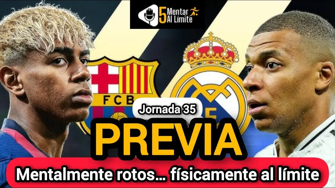 El Clásico que puede cambiarlo todo: ¿Barcelona o Madrid al título?