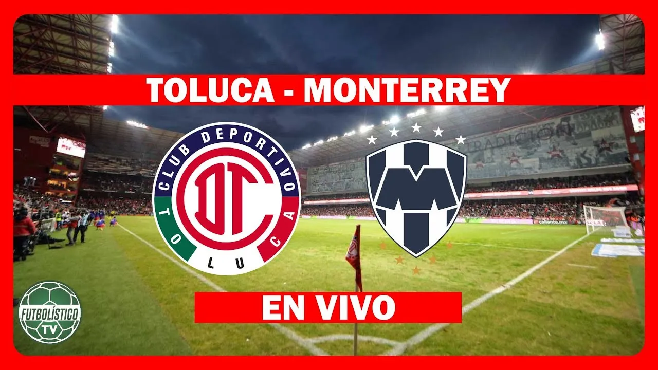 ¡Toluca y Monterrey: La Batalla que Está Conquistando España!